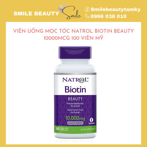 Viên uống mọc tóc Natrol Biotin Beauty 10000MCG 100 viên Mỹ