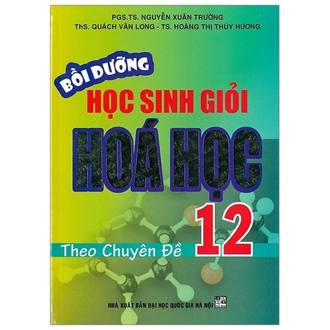 BOI DUONG HS GIOI HOA HOC 12 theo chuyen de (DHQGHN) H-A