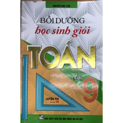 Bồi dưỡng học sinh giỏi Toán 9 luyện thi vào 10 (QGHN) H-A