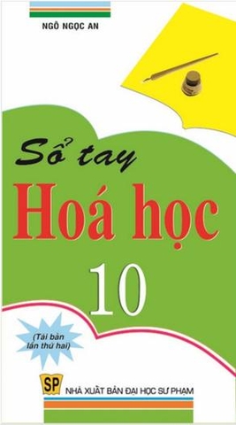 SO TAY HOA HOC 10 (DHSP) H-A