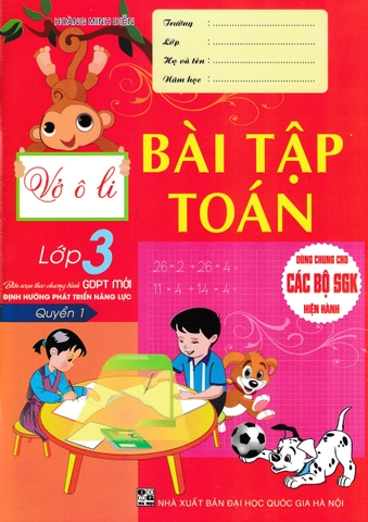 Vở ô li bài tập Toán lớp 3 quyển 1 bộ sgk hiện hành (QGHN) H-A