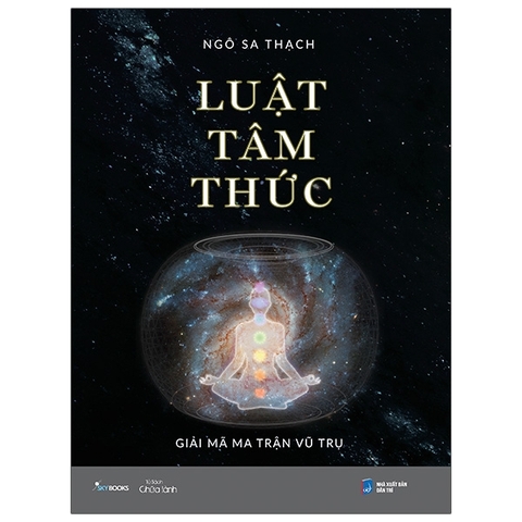 LUẬT TÂM THỨC - GIẢI MÃ MA TRẬN VŨ TRỤ