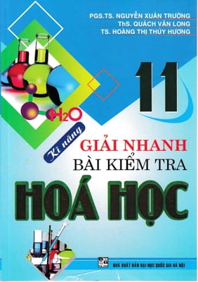 KI NANG GIAI HHANH BAI KIEM TRA HOC HOC 11 (DHQGHN) H-A