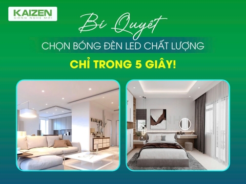 Bí Quyết Chọn Bóng Đèn LED Chất Lượng Chỉ Trong 5 Giây! Bí Quyết Chọn Bóng Đèn LED Chất Lượng Chỉ Trong 5 Giây!