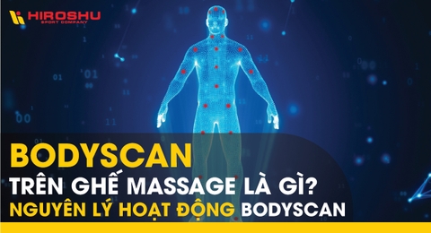 Bodyscan trên ghế massage là gì? Nguyên lý hoạt động bodyscan