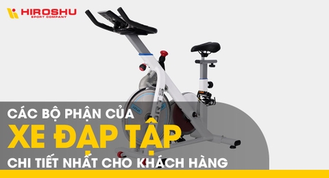 Các bộ phận của xe đạp tập chi tiết nhất cho khách hàng