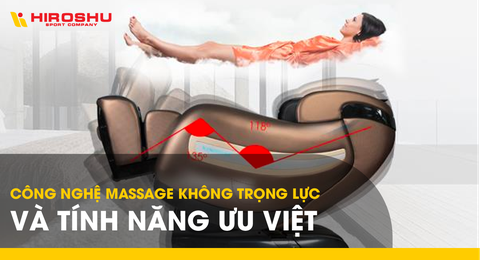 Công nghệ massage không trọng lực và tính năng ưu việt