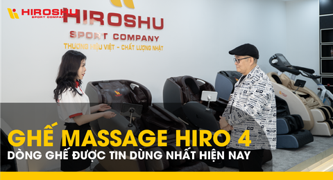 Ghế Massage Hiro 4 - Dòng ghế được tin dùng nhất hiện nay