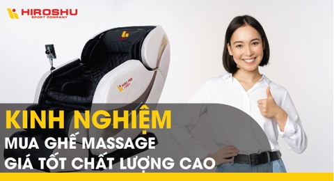 Kinh nghiệm mua ghế massage giá tốt chất lượng cao