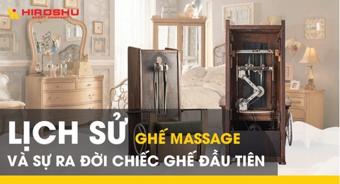 Lịch sử ghế massage và sự ra đời chiếc ghế đầu tiên