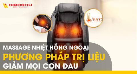 Massage nhiệt hồng ngoại - Phương pháp trị liệu giảm mọi cơn đau