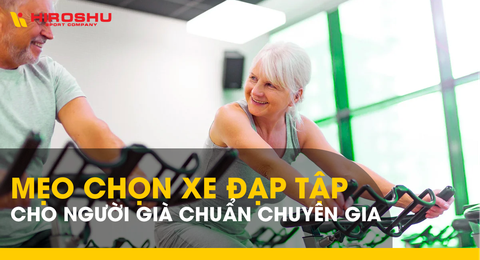 Mẹo chọn xe đạp tập cho người già chuẩn chuyên gia