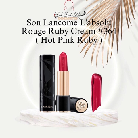 Son Lancome L'absolu Rouge Ruby Cream #364 ( Hot Pink Ruby )