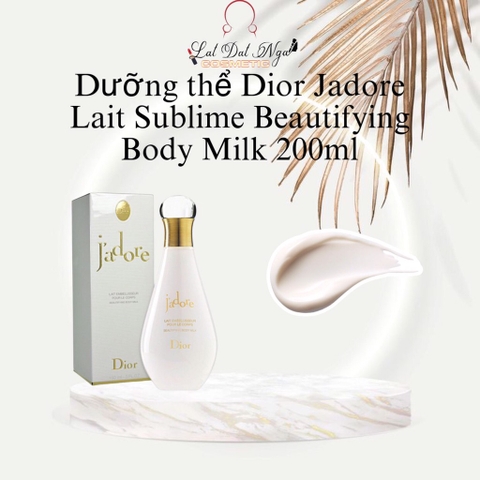 Dưỡng thể Dior Jadore Lait Sublime Beautifying Body Milk 200ml