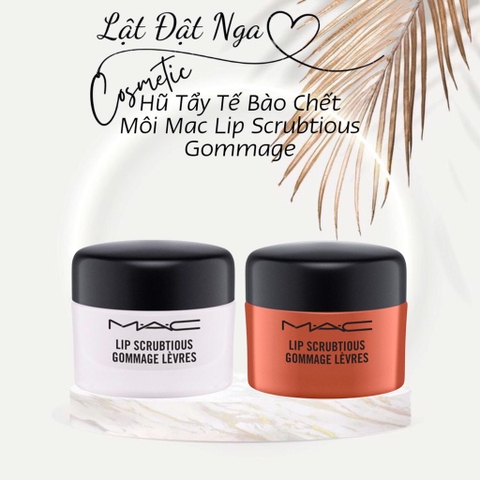 Hũ Tẩy Da Chết Môi MAC Lip Scrubtious