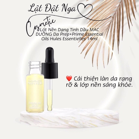 Lót Nền Dạng Tinh Dầu MAC DƯỠNG Da Prep+Prime Essential Oils Hules Essentielles 14ml