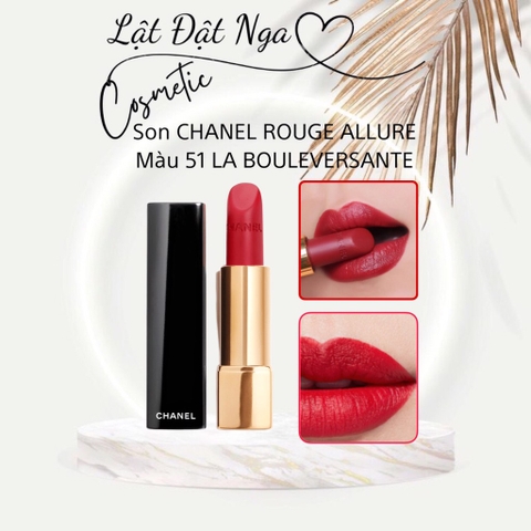 Son CHANEL ROUGE ALLURE Màu 51 LA BOULEVERSANTE