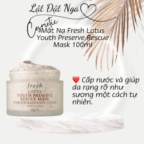 Mặt Nạ Fresh Lotus Youth Preserve Rescue Mask 100ml
