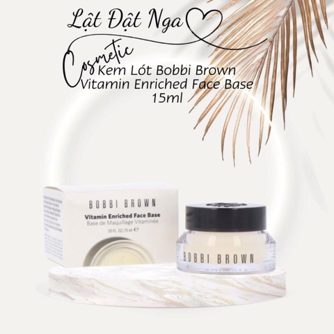 Kem Lót Bobbi Brown Vitamin Enriched Face Base 15ml