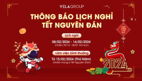 VELA THÔNG BÁO LỊCH NGHỈ LỄ TẾT ÂM LỊCH 2024