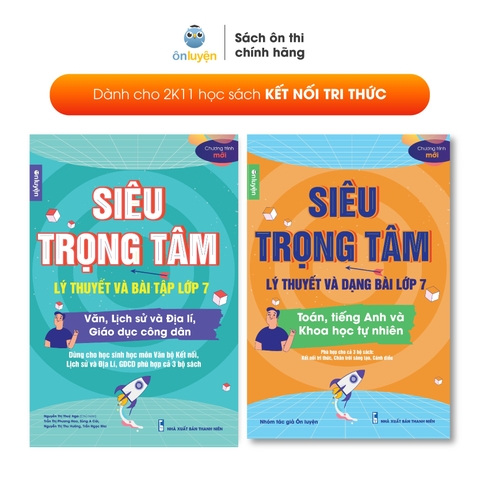 Lớp 7 (Bộ Kết nối )- Combo 2 Sách Siêu trọng tâm TOÁN, TIẾNG ANH, KHTN và Văn, Khoa học xã hội lớp 7- Nhà sách Ôn luyện