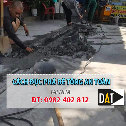 Cách đục phá một tấm bê tông an toàn anh em nhất định phải biết