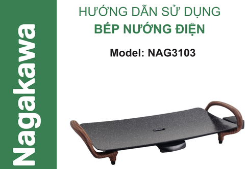 HDSD Bếp nướng điện Nagakawa NAG3103