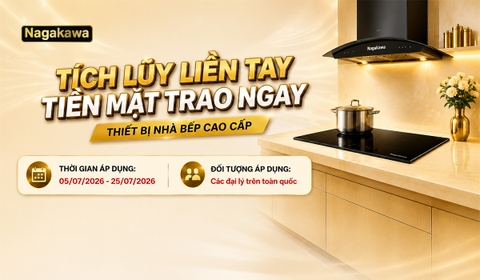 Nagakawa triển khai chương trình thưởng tích lũy hấp dẫn cho thiết bị nhà bếp cao cấp 2026