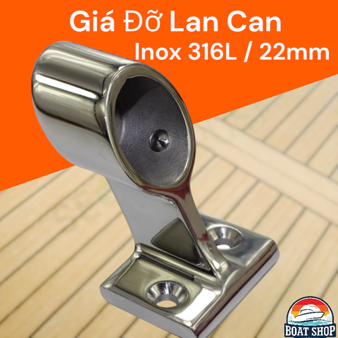 Kẹp Giá Đỡ Lan Can tàu Thuyền Cano, Chất Liệu Inox 316, Phi 22mm, Mã S30443-1