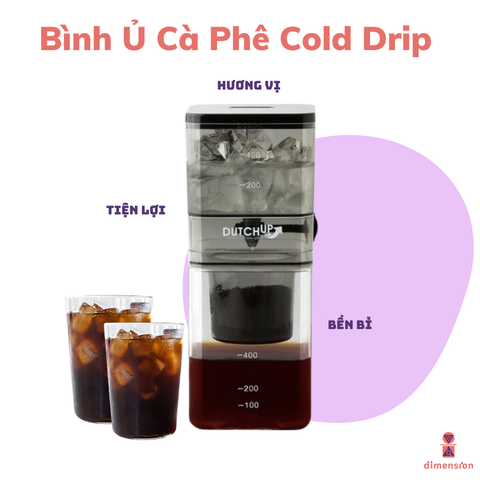 BÌNH Ủ CÀ PHÊ COLD DRIP DUTCH UP