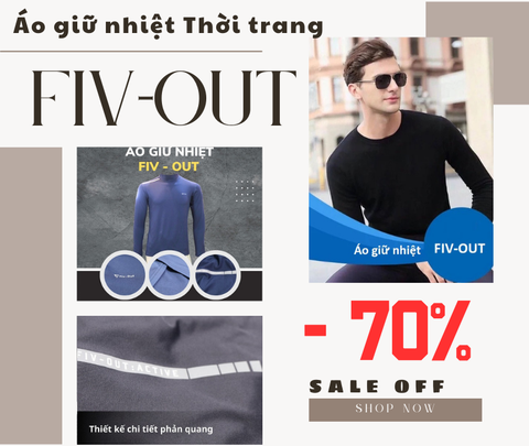 Hãng Thời trang Fiv-Out ra mắt sản phẩm Áo giữ nhiệt mới nhất trên thị trường
