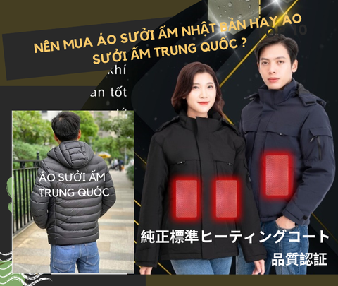 Nên mua Áo Sưởi Ấm Nhật bản hay Áo sưởi ấm Trung Quốc ?