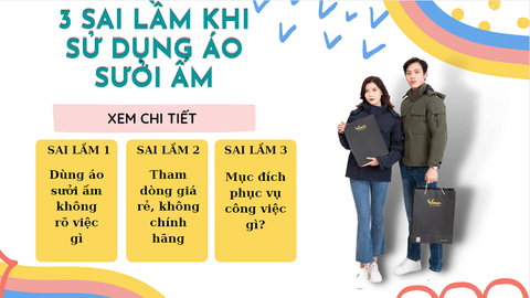 3 sai lầm khi chọn áo sưởi ấm