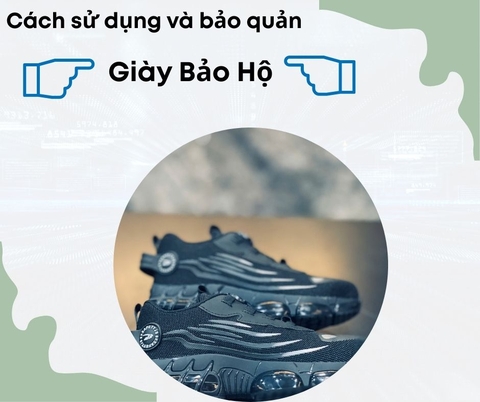 Hướng Dẫn Làm Sạch & Bảo Quản Giày Bảo Hộ Theo Chất Liệu