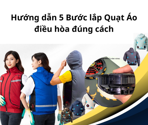 Hướng dẫn 5 Bước lắp Quạt Áo điều hòa đúng cách