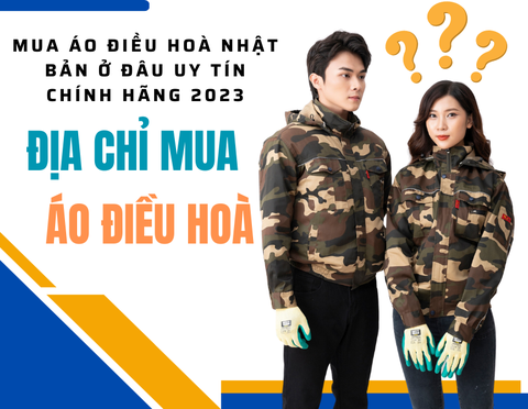 Mua Áo điều Hoà Nhật bản ở đâu Uy tín Chính hãng 2023