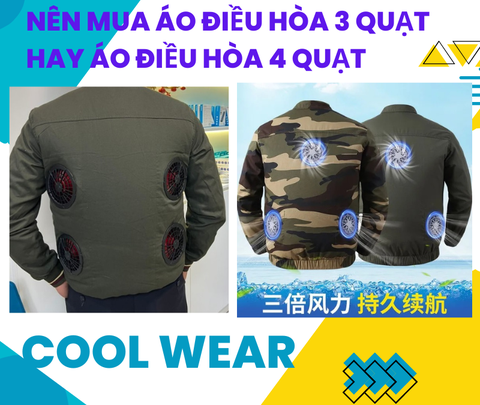 Nên mua Áo điều hòa 3 quạt hay Áo điều hòa 4 quạt