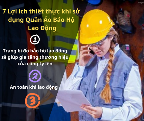7 Lợi ích thiết thực khi sử dụng Quần Áo Bảo Hộ Lao Động