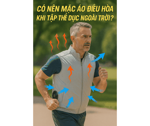 Có nên mặc áo điều hòa khi tập thể dục ngoài trời?
