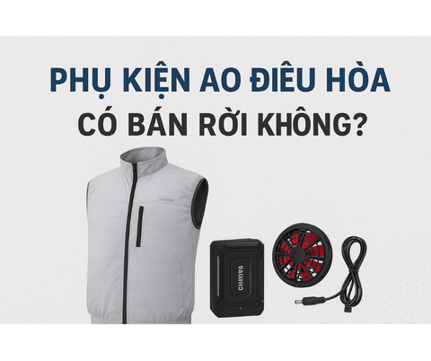 Phụ kiện áo điều hòa có bán rời không ?