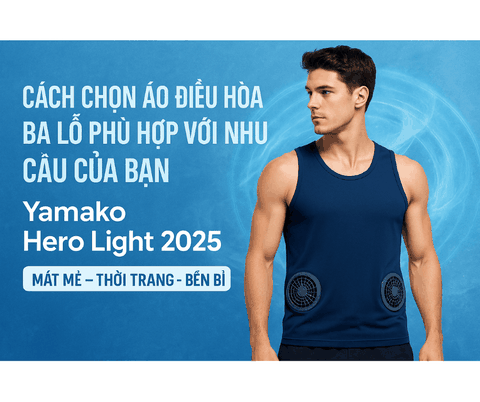 Cách Chọn Áo Điều Hòa Ba Lỗ Phù Hợp Với Nhu Cầu Của Bạn