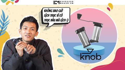 Knob Hand Grinder: chiếc cối xay cà phê phá cách?