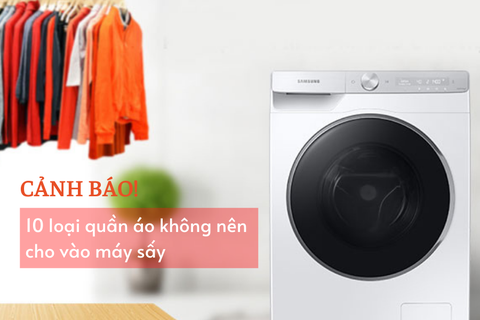 Cảnh báo 10 loại quần áo không nên cho vào máy sấy