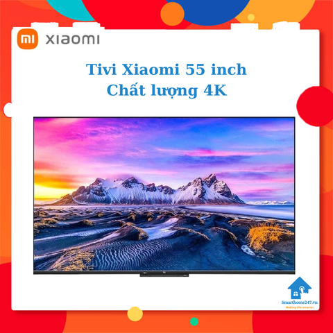 Smart Tivi 55 inch, Xiaomi Tv, EA55 2022 Series 4K ultra HD, hỗ trợ điều khiển bằng giọng nói tiếng việt