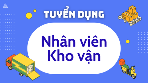 Tuyển dụng Nhân viên Kho Vận (Hà Nội)
