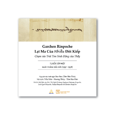 Garchen Rinpoche - Lạt Ma Của Nhiều Đời Kiếp