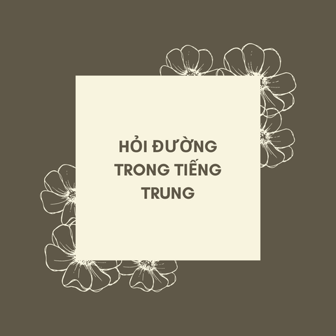 Hỏi đường trong tiếng Trung