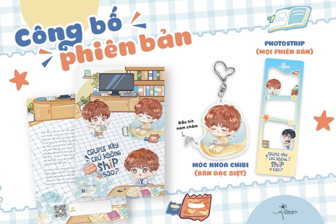 Tiểu thuyết COUPLE NÀY CHÚ KHÔNG SHIP SAO - TẬP 1 [BẢN ĐẶC BIỆT]