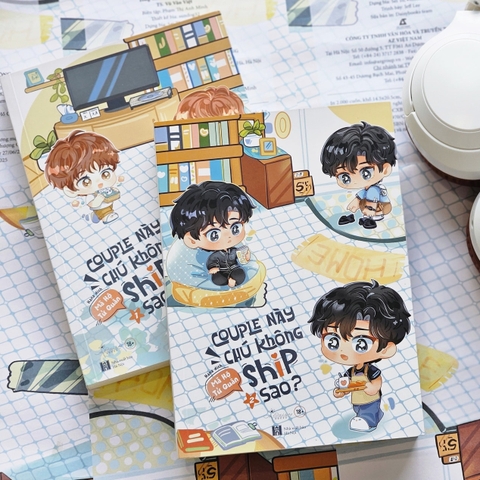 Tiểu thuyết COUPLE NÀY CHÚ KHÔNG SHIP SAO - TẬP 2 [BẢN THƯỜNG]