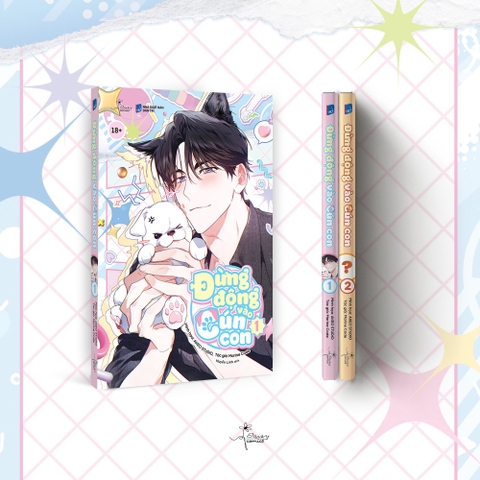 Truyện tranh ĐỪNG ĐỘNG VÀO CÚN CON TẬP 1 [BẢN ĐẶC BIỆT]